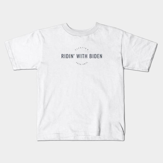 Ridin' with Biden Kids T-Shirt by nyah14